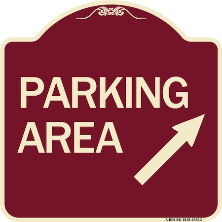 Signmission Parking Area Up Right Arrow Symbol Heavy-Gauge Aluminum Architectural Sign, 18" x 18", BU-1818-24613 A-DES-BU-1818-24613